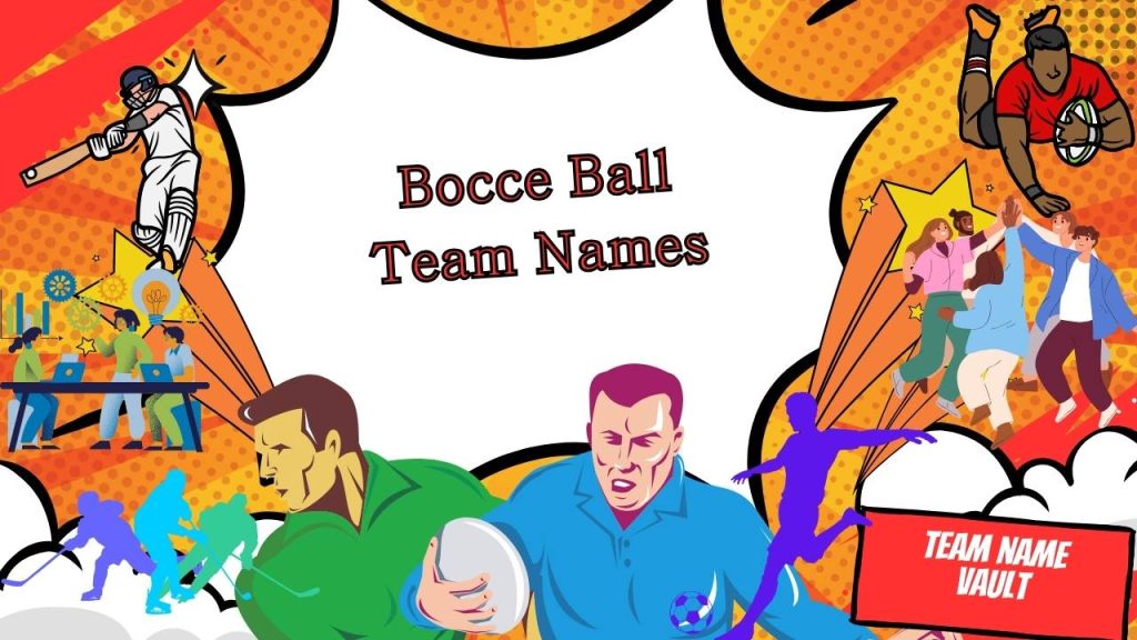 Bocce Ball Team Names